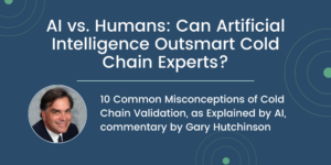 AI vs. Humans: Can Artificial Intelligence Outsmart Cold Chain Experts?